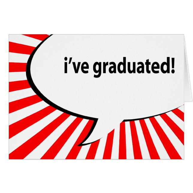 i've graduated! speech bubble (Front Horizontal)