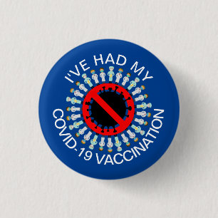 I've Had My COVID-19 Vaccination Pin