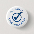 I've Had My COVID Vaccination Pin