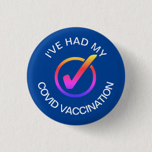 I've Had My COVID Vaccination Pin