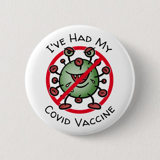 I've Had My Covid Vaccine Funny Cartoon Virus Sign 6 Cm Round Badge (Front)