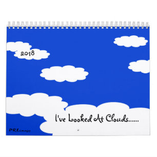 I've Looked At Clouds 2018 Calendar