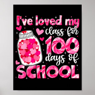 Ive Loved My Cl For 100 Days Of School Men Women T Poster