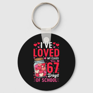 Ive Loved My Cl For 67 Days Of School Valentines T Key Ring
