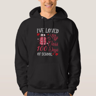 i've loved my class 100 days of school hoodie