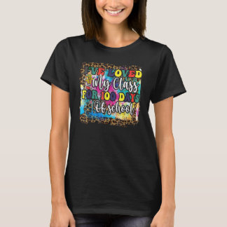 I've loved My Class For 100 Days Of School 100th d T-Shirt
