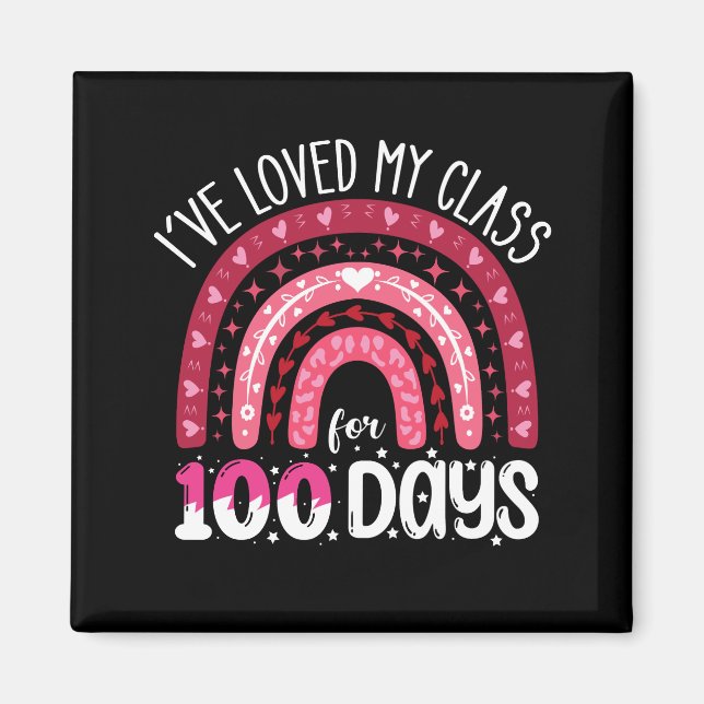 I've Loved My Class For 100 Days of School Magnet (Front)