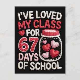 I've loved my class for 67 days of school  postcard