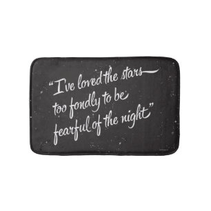 I've Loved The Stars Bath Mat