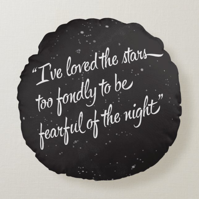 I've Loved The Stars Round Cushion (Front)