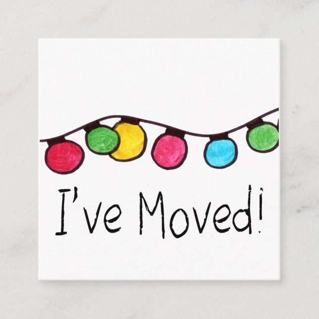 I've Moved  Christmas Tree Lights Enclosure Card (Front)