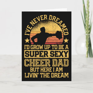 I've Never Dreamed Dad Cheerleading Cheerleader Fa Card