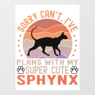 I've plans with my Sphynx cat