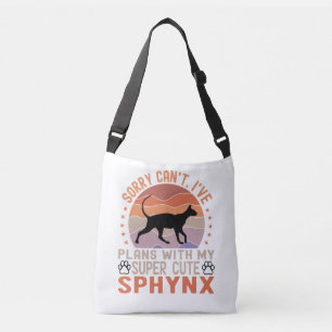 I've plans with my Sphynx cat Crossbody Bag