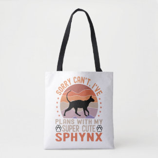 I've plans with my Sphynx cat Tote Bag