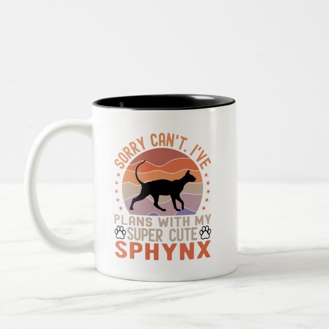 I've plans with my Sphynx cat Two-Tone Coffee Mug (Left)