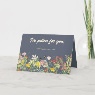 I've Pollen for You Valentine's Day Card
