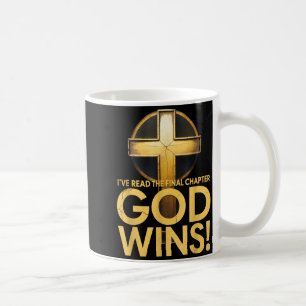 I've Read The Final Chapter God Wins Cross Christi Coffee Mug