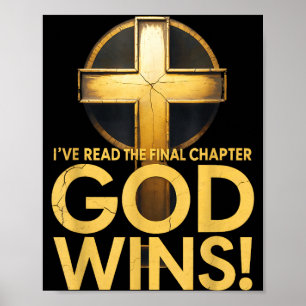 I've Read The Final Chapter God Wins Cross Christi Poster