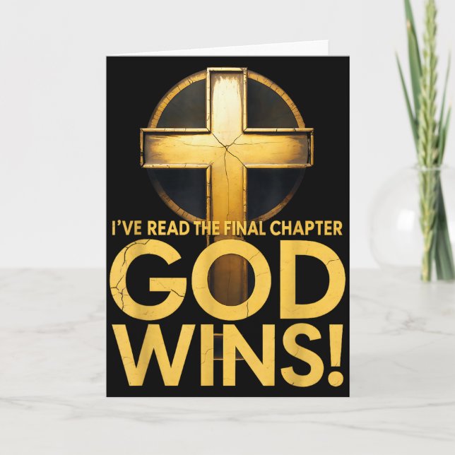 Ive Read The Final Chapter God Wins Cross Christia Card (Front)