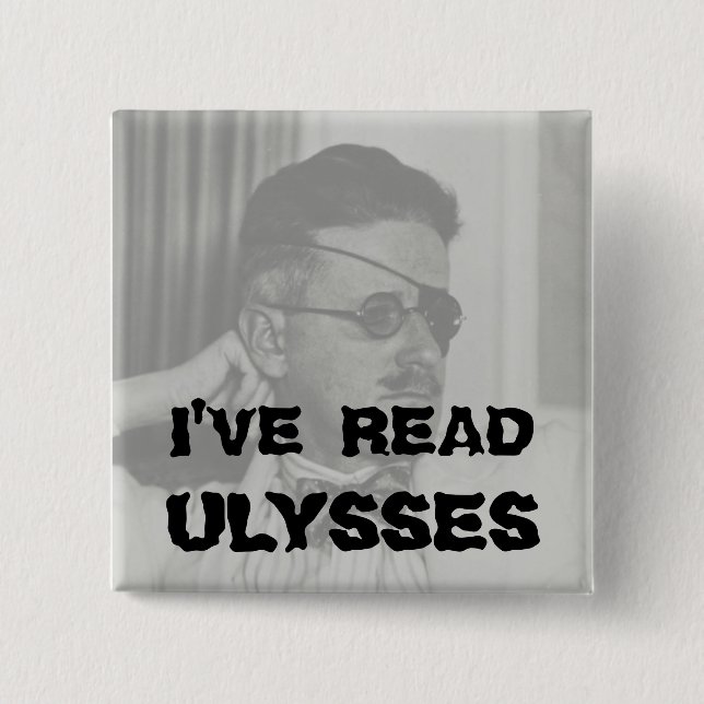 "I've Read Ulysses" Button (Front)