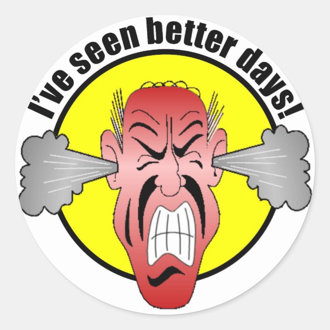 I've seen better days Sticker (Front)