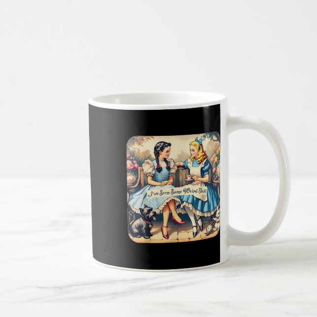 Ive Seen Some Weird  Coffee Mug (Right)