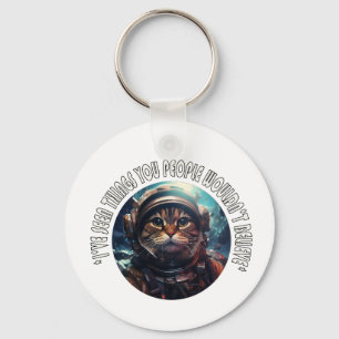 I've seen you people key ring