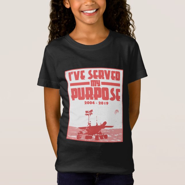 I've Served My Purpose Mars Opportunity Rover T-Shirt (Front)