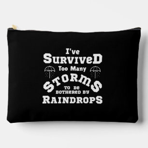 I've survived too many storms to be bothered by  accessory pouch