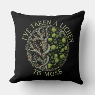 I've Taken a Lichen to Moss - Funny Nature Pun Cushion