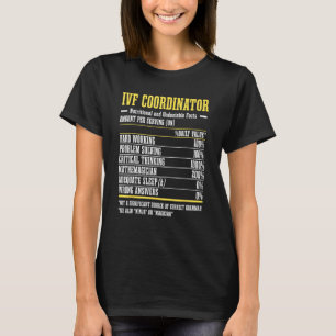 IVF Coordinator In Vitro Fertilisation Nutrional T-Shirt