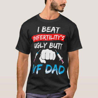 IVF Gift Warrior Dad Beat Transfer Day Infertility T-Shirt