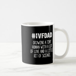 Ivf Gift Warrior Dad Love Transfer Day Infertility Coffee Mug