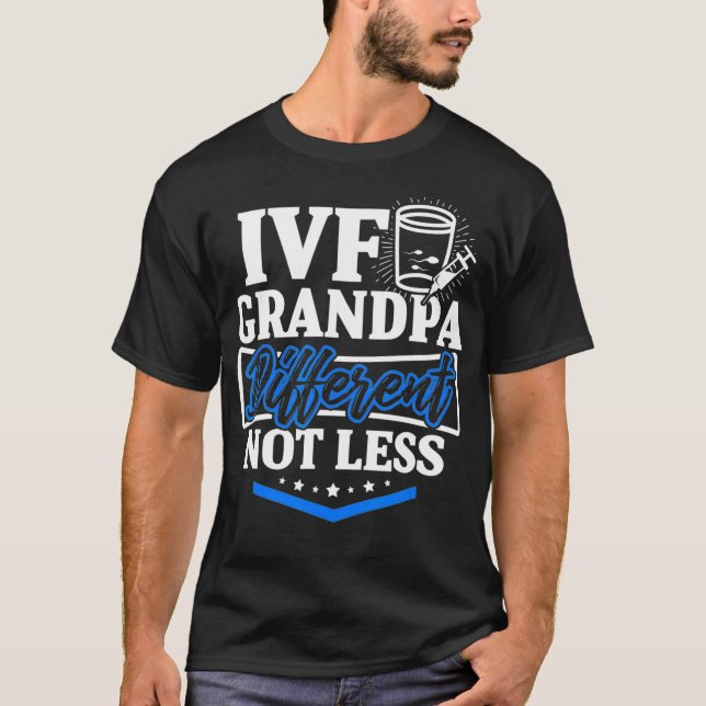 IVF Gift Warrior Grandpa Less Transfer Day Inferti T-Shirt (Front)