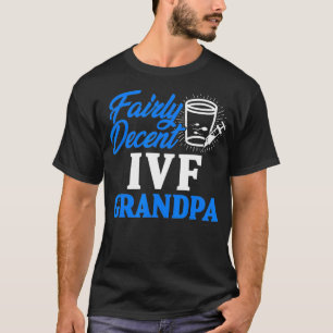 IVF Gift Warrior Grandpa Transfer Day Infertility  T-Shirt