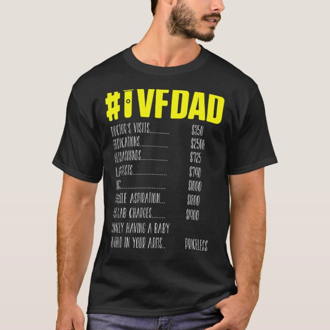 Ivf Survivor Warrior Dad Price Transfer Day Infert T-Shirt (Front)