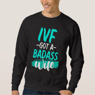 Ivf Survivor Warrior Transfer Day Infertility 27 Sweatshirt