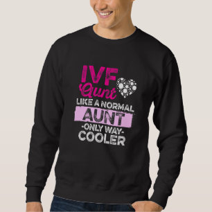 Ivf Survivor Warrior Transfer Day Infertility      Sweatshirt