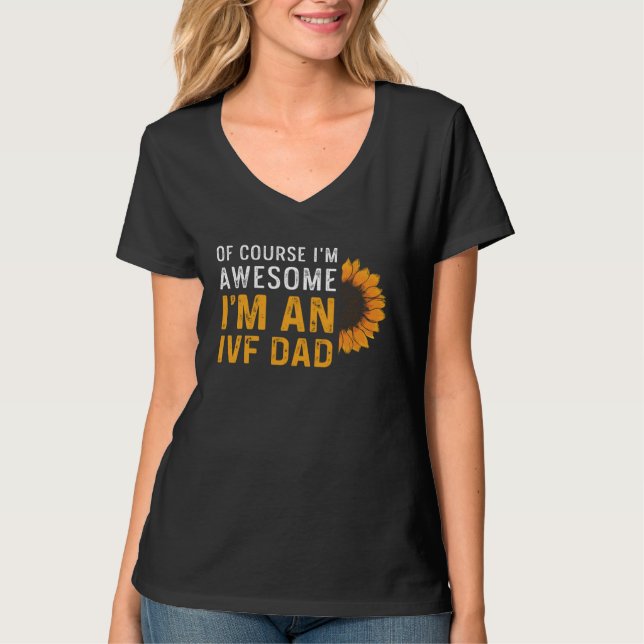 IVF  Warrior Dad Transfer Day Infertility T-Shirt (Front)