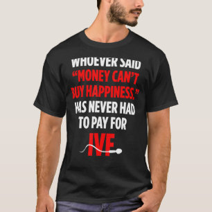 IVF Warrior Money Transfer Day Infertility T-Shirt