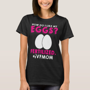 Ivf Warrior Mum Transfer Day Infertility 3 T-Shirt