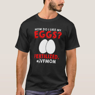 Ivf Warrior Mum Transfer Day Infertility  3 T-Shirt