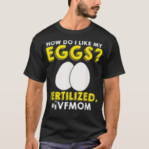 IVF Warrior Mum Transfer Day Infertility  T-Shirt