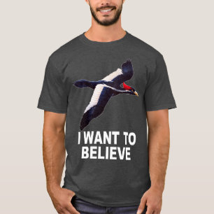 Ivory Billed Woodpecker I Want To Believe  T-Shirt