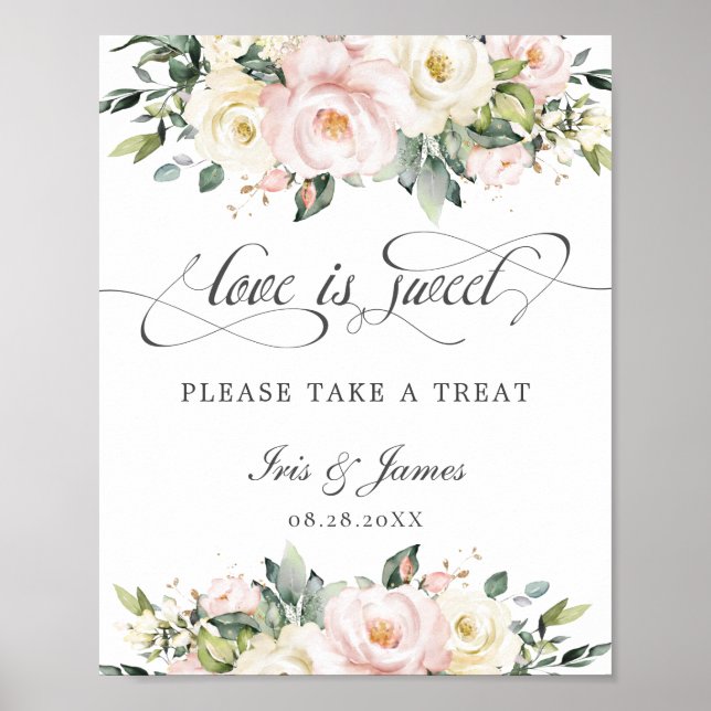 Ivory Blush Floral Love is Sweet Take a Treat  Poster (Front)