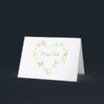Ivy Heart Sister Birthday Card<br><div class="desc">This delicate design is a heart-shaped ivy vine with pink rosebuds. You can change the wording on the front and inside templates. Please contact me if you need assistance personalising this item. If you like what you see, but don’t see what you want, I can edit my designs to print...</div>