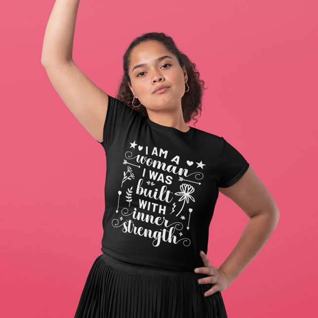 IWD I Am A Woman I Was Built With Inner Strength T-Shirt (Creator Uploaded)
