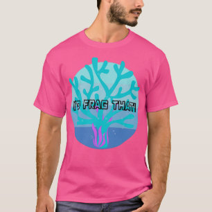 Ix27d Frag That T-Shirt