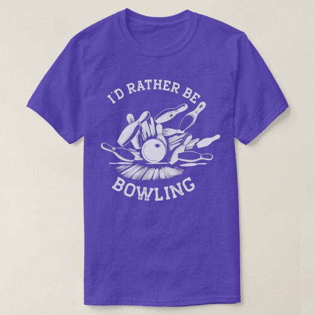 Ix27d Rather Be Bowling Funny Bowling T White Prin T-Shirt (Design Front)